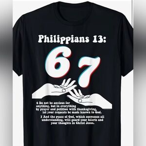 67 T-Shirt with Philippians 13:67 Design